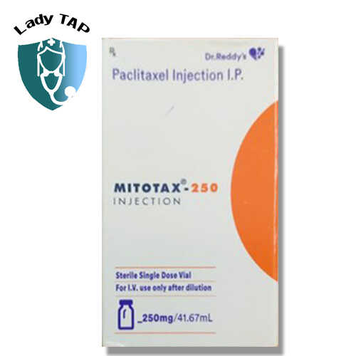 Mitotax 250 - Thuốc điều trị ung thư buồng trứng, ung thư vú hiệu quả của Ấn Độ