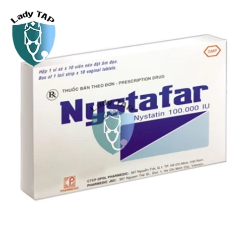 Nystafar - Thuốc điều trị nhiễm nấm Candida hiệu quả của Pharmedic